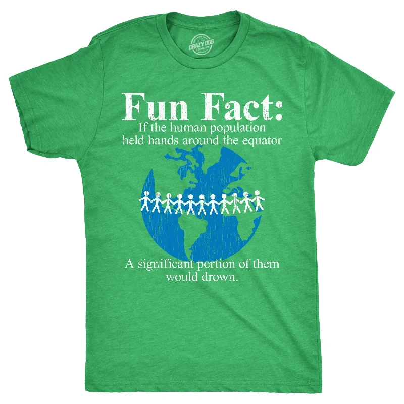 Men's antimicrobial t - shirts for odor - free freshness during travelFun Fact If The Human Population Held Hands Around The Equator A Significant Portion Of Them Would Drown Men's T Shirt