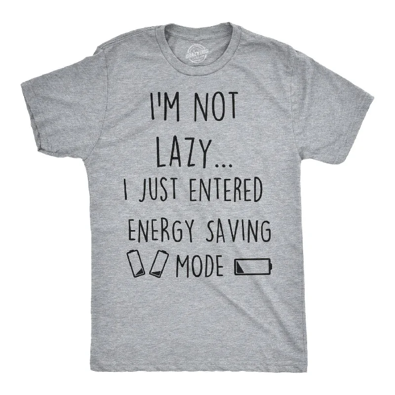 Men's printed Hawaiian t - shirts for tropical vacationsNot Lazy Entered Energy Saving Mode Men's T Shirt