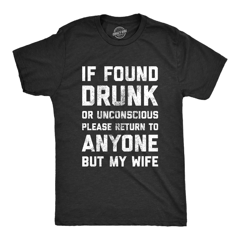Men's plus - size pocket t - shirts with a classic lookIf Drunk Please Return To Anyone But My Wife Men's T Shirt