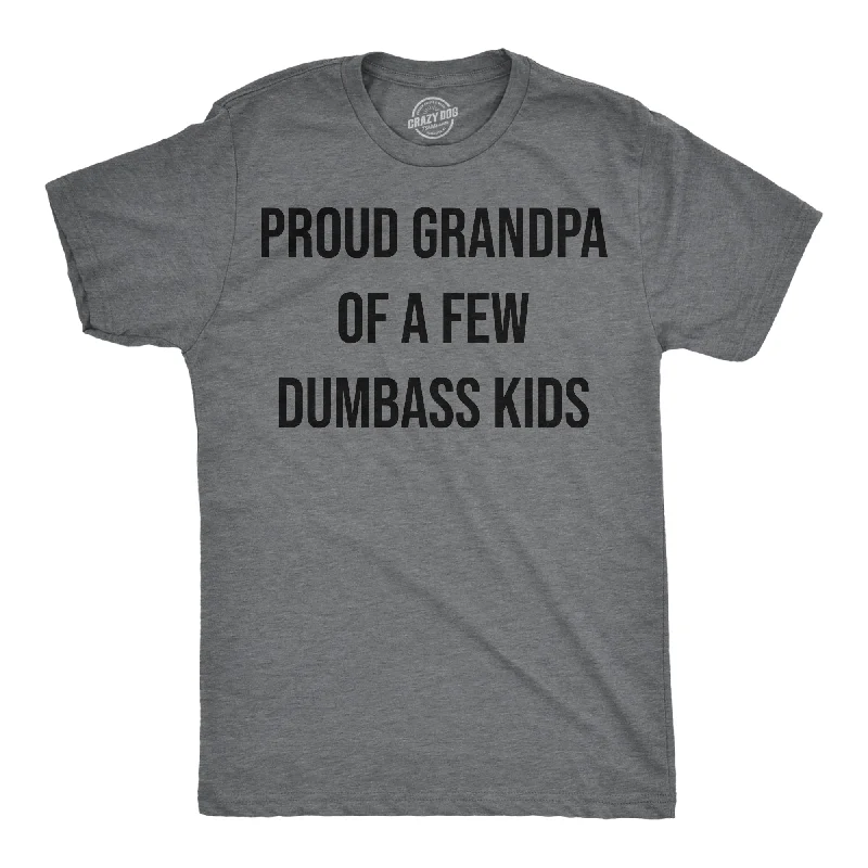 Men's antimicrobial t - shirts for odor - free freshness during travelProud Grandpa Of A Few Dumbass Kids Men's T Shirt
